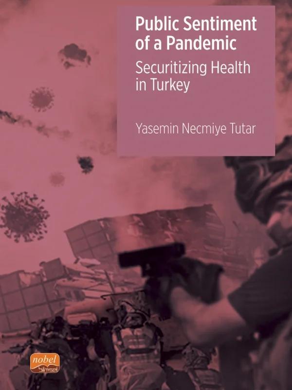 Public Sentiment of a Pandemic – Securitizing Health in Turkey