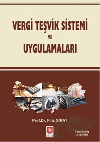 Vergi Teşvik Sistemi ve Uygulamaları