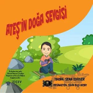 Ateş'in Doğa Sevgisi