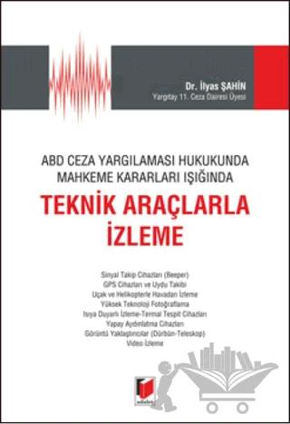 ABD Ceza Yargılaması Hukukunda Mahkeme Kararları Işığında
