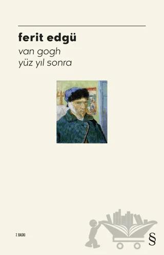 Van Gogh Yüz Yıl Sonra