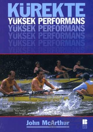 Kürekte Yüksek Performans
