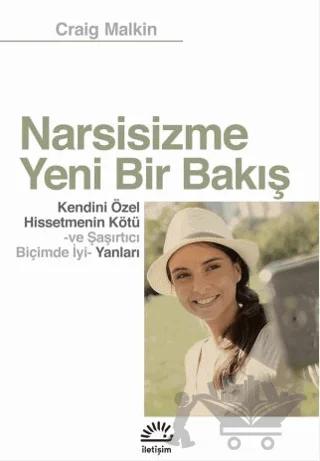 Narsisizme Yeni Bir Bakış – Craig Malkin – İletişim Yayınevi kitap kapağı