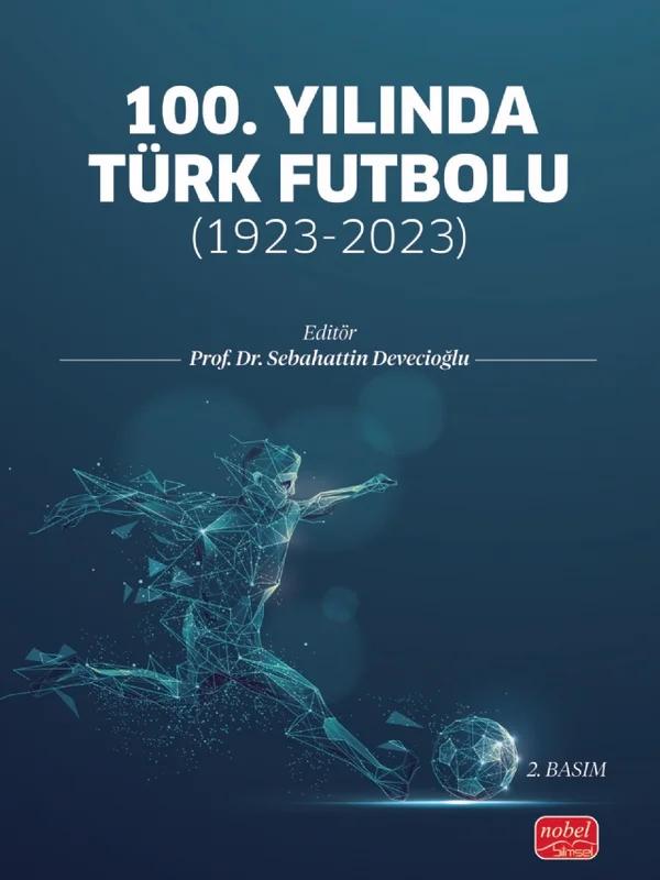 100. YILINDA TÜRK FUTBOLU: 1923-2023