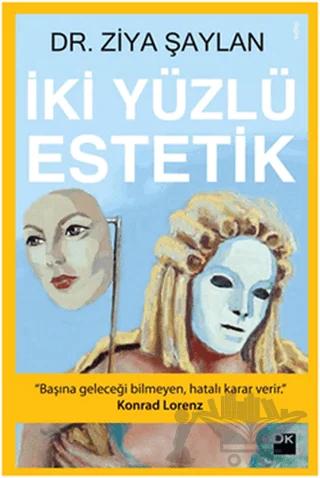 İki Yüzlü Estetik