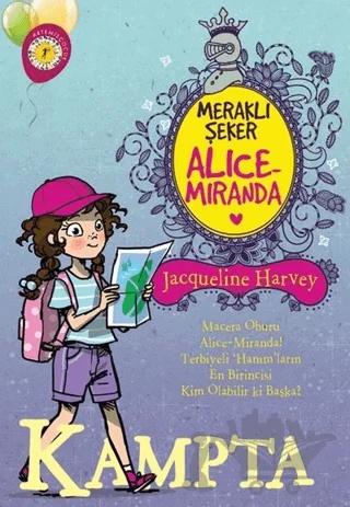 Meraklı Şeker Alice Miranda Kampta