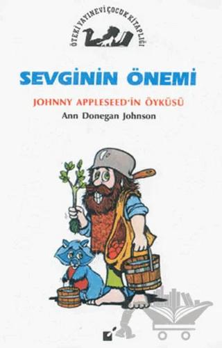 Sevginin Önemi - Jonny Appleseed'in Öyküsü