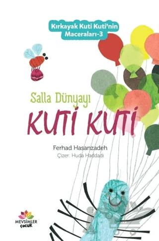 Salla Dünyayı Kuti Kuti - Kırkayak Kuti Kuti'nin Maceraları 3