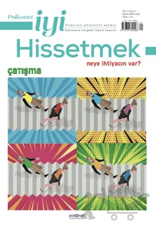 Psikonet İyi Hissetmek Sayı: 17 - Neye İhtiyacın Var? - Çatışma