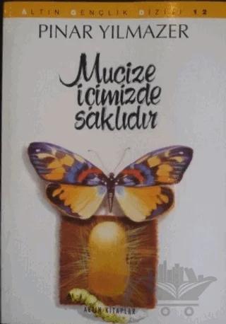 Mucize İçimizde Saklıdır