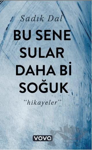 Bu Sene Sular Daha Bi Soğuk