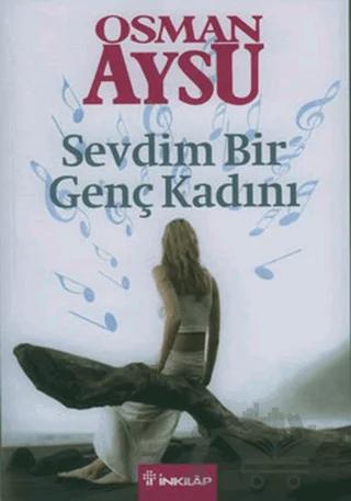 Sevdim Bir Genç Kadını