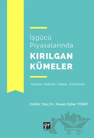 İşgücü Piyasalarında Kırılgan Kümeler