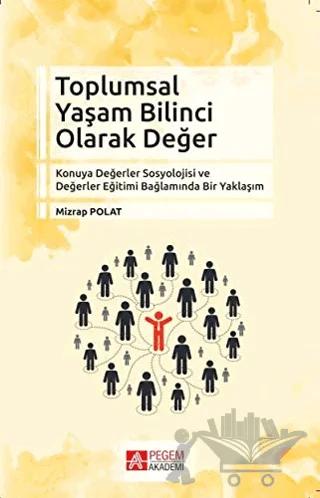 Toplumsal Yaşam Bilinci Olarak Değer