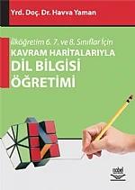 İlköğretim 6. 7. ve 8. Sınıflar İçin Kavram Haritalarıyla Dil Bilgisi Öğretimi