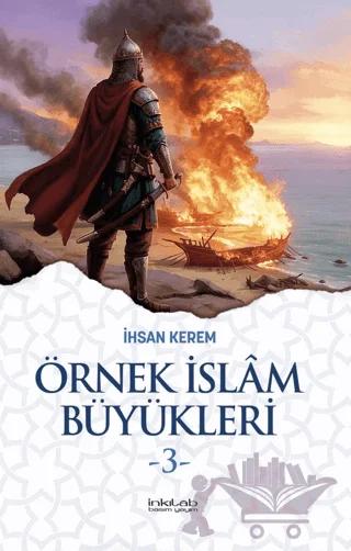 Örnek İslam Büyükleri - 3