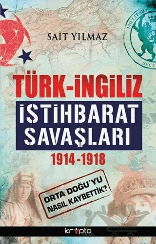 Türk - İngiliz İstihbarat Savaşları