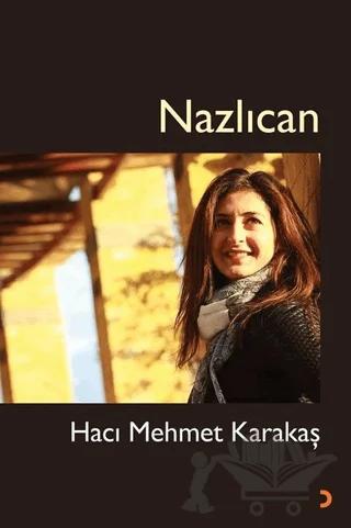 Nazlıcan – Hacı Mehmet Karakaş – Cinius Yayınları kitap kapağı