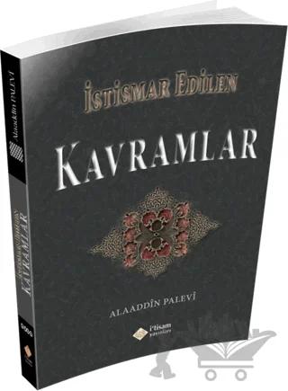 İstismar Edilen Kavramlar