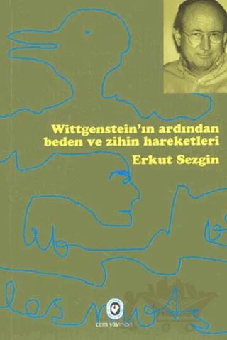 Wittgenstein’ın Ardından Beden ve Zihin Hareketleri