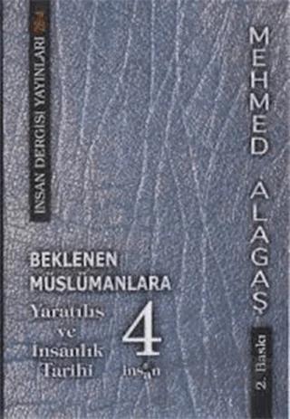 Beklenen Müslümanlara Yaratılış ve İnsanlık 4