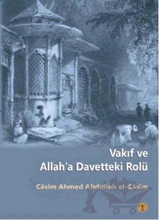 Vakıf ve Allah’a Davetteki Rolü