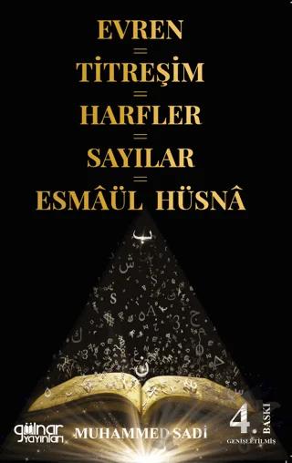 Evren=Titreşim=Harfler=Sayılar=Esmaül Hüsna