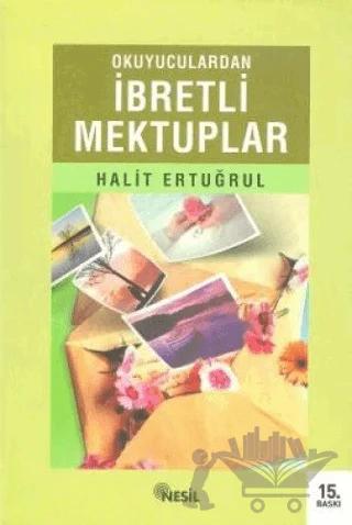Okuyuculardan İbretli Mektuplar