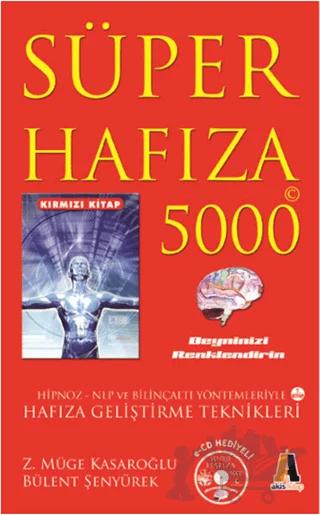 Süper Hafıza 5000 Kırmızı Kitap – Bülent Şenyürek – Akis Kitap kitap kapağı