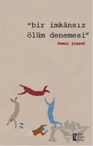 Bir İmkansız Ölüm Denemesi
