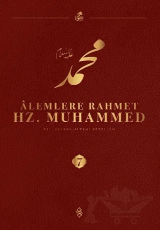 Alemlere Rahmet Hz. Muhammed S.A.V - 7