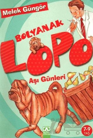 Bolyanak Lopo: Aşı Günleri
