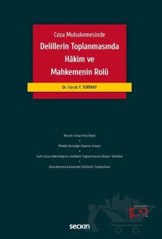 Delillerin Toplanmasında Hâkim ve Mahkemenin Rolü
