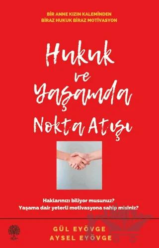 Hukuk ve Yaşamda Nokta Atışı