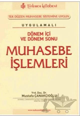 Uygulamalı Dönem İçi ve Dönem Sonu Muhasebe İşlemleri