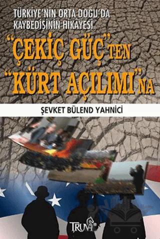 Çekiç Güçten Kürt Açılımına