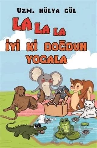 La La La İyi ki Doğdun Yogala