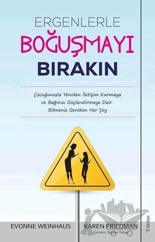 Ergenlerle Boğuşmayı Bırakın