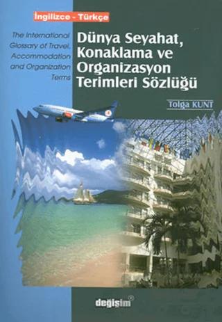 Dünya Seyahat, Konaklama ve Organizasyon Terimleri Sözlüğü İngilizce - Türkçe