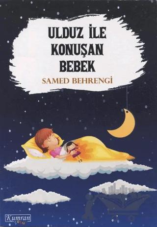 Ulduz ile Konuşan Bebek – Samed Behrengi – Kumran Yayınları kitap kapağı