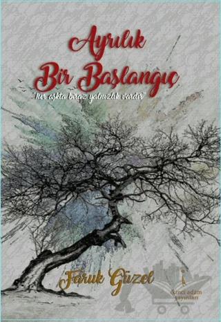 Ayrılık Bir Başlangıç