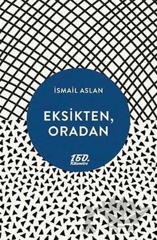 Eksikten, Oradan