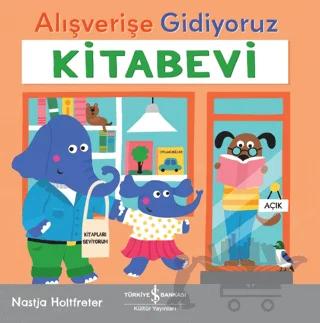 Alışverişe Gidiyoruz - Kitabevi – Nastja Holtfreter – İş Bankası Kültür Yayınları kitap kapağı