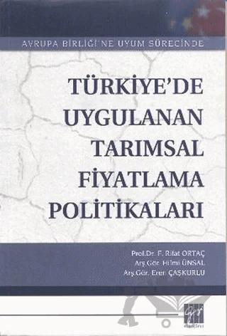 Türkiye’de Uygulanan Tarımsal Fiyatlama Politikaları