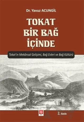Tokat Bir Bağ İçinde
