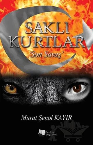 Saklı Kurtlar 'Son Savaş'