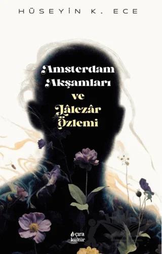 Amsterdam Akşamları ve Lâlezâr Özlemi