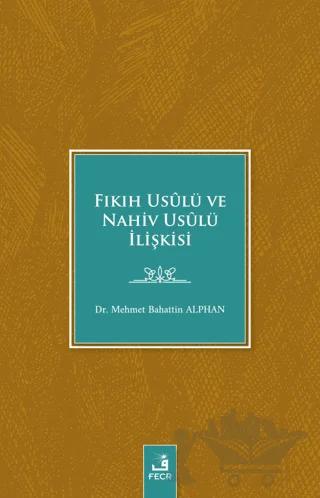 Fıkıh Usulü ve Nahiv Usulü İlişkisi
