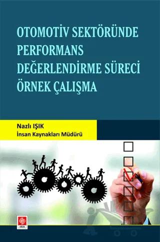 Otomotiv Sektöründe Performans Değerlendirme Süreci Örnek Çalışma