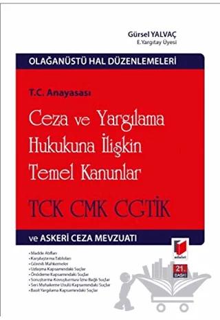 T.C. Anayasası Ceza ve Yargılama Hukukuna İlişkin Temel Kanunlar